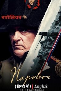 Napoleon 2023 Movie Hindi Dual Audio Vegamovies