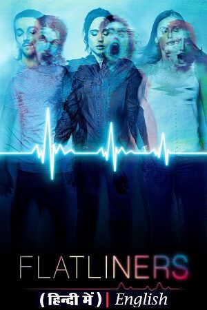 Flatliners Hindi Dubbed 2017 Vegamovies