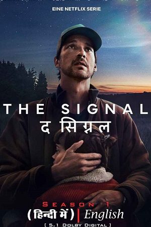 The Signal 2024 Hindi Dubbed Netflix Series