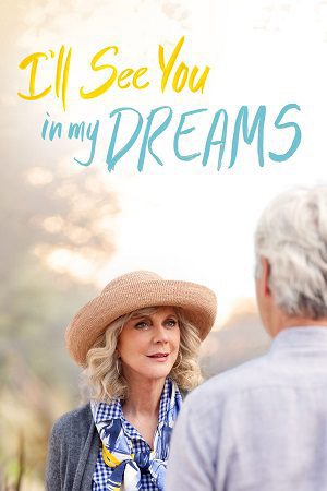 I l See You in My Dreams Movie