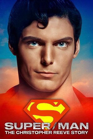 SuperMan The Christopher Reeve Story
