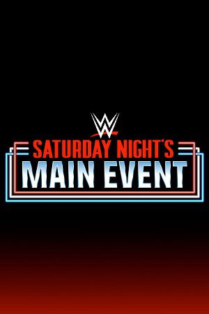 WWE Saturday Nights Main Event