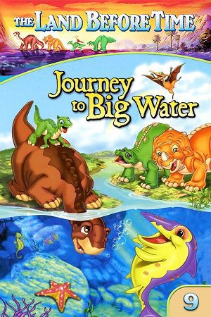 The Land Before Time IX Journey To Big Water