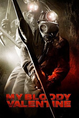 A figure in a gas mask and mining gear holds a pickaxe, standing in a dark, smoky environment. The red text at the bottom reads My Bloody Valentine 2008. The atmosphere is intense and ominous—perfect for a BluRay download with Dual Audio Hindi-English.