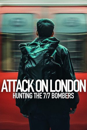 Attack on London Hunting the 77 Bombers
