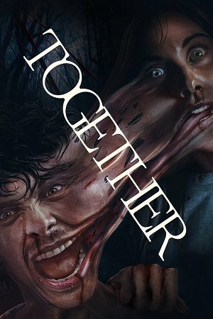 Download Together (2025) Amazon WEB-DL Dual Audio {Hindi-English} 480p [280MB] | 720p [790MB] | 1080p [2GB]