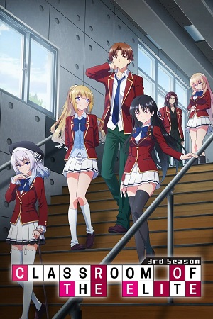 Download Classroom Of The Elite (Season 1 – 3) Complete Multi-Audio {हिन्दी-English-Japanese} Anime Series 720p & 1080p WEB-DL