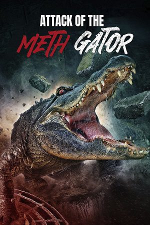 Attack of the Meth Gator