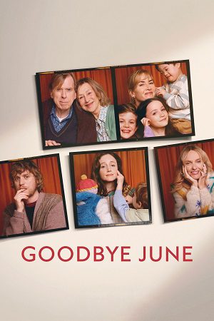 Download Goodbye June (2025) WEB-DL Dual Audio {Hindi-English} 480p [450MB] | 720p [1.1GB] | 1080p [2.5GB]