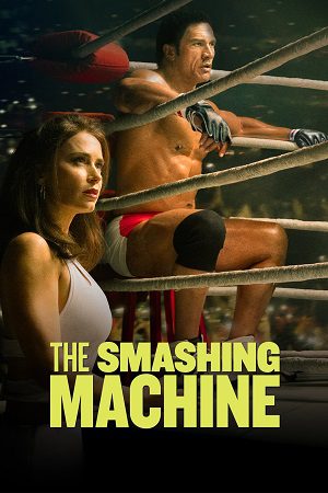 Download The Smashing Machine (2025) Dual Audio {Hindi-English} WEB-DL 480p [400MB] | 720p [1.2GB] | 1080p [2.5GB]