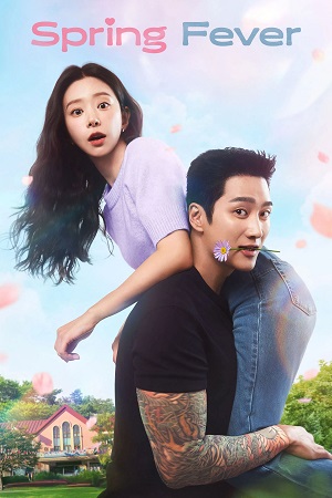 Download Spring Fever (Season 1) Dual Audio {Hindi-Korean} K-Drama Series 480p 720p & 1080p WEB-DL