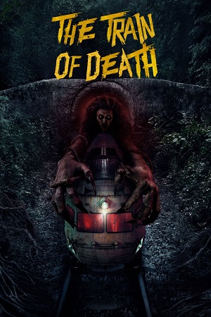 Download The Train of Death (2024) WEB-DL Hindi ORG Dubbed Full Movie 480p [400MB] | 720p [1GB] | 1080p [2.4GB]