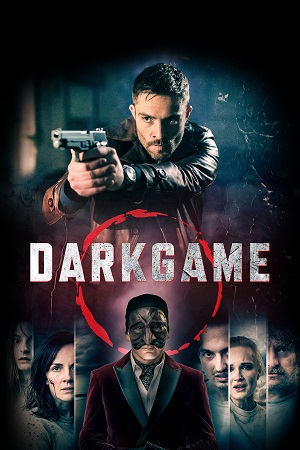 Download Darkgame (2024) Dual Audio {Hindi-English} BluRay 480p [400MB] | 720p [1.1GB] | 1080p [2.1GB]