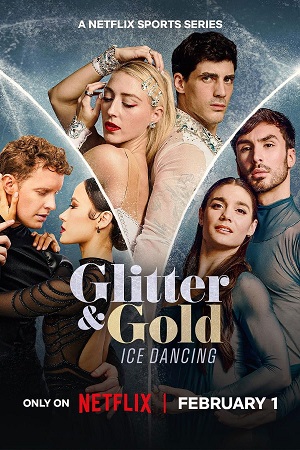 Download Glitter & Gold: Ice Dancing (2026) Season 1 Dual-Audio {Hindi-English} Netflix Original-Series 480p | 720p | 1080p WEB-DL