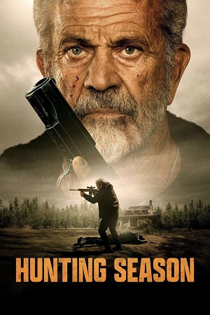 Download Hunting Season (2025) WEB-DL {English With Subtitles} Full Movie 480p [300MB] | 720p [800MB] | 1080p [1.9GB]