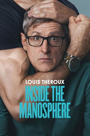 Download Louis Theroux: Inside the Manosphere (2026) WEB-DL Dual Audio {Hindi-English} 480p [330MB] | 720p [1GB] | 1080p [2.1GB]