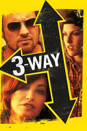 Download Three Way (2004) Dual Audio {Hindi-English} BluRay 480p [550MB] | 720p [900MB] | 1080p [1.8GB]