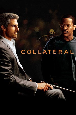 Download Collateral (2004) Dual Audio {Hindi-English} BluRay 480p [400MB] | 720p [950MB] | 1080p [2.5GB]